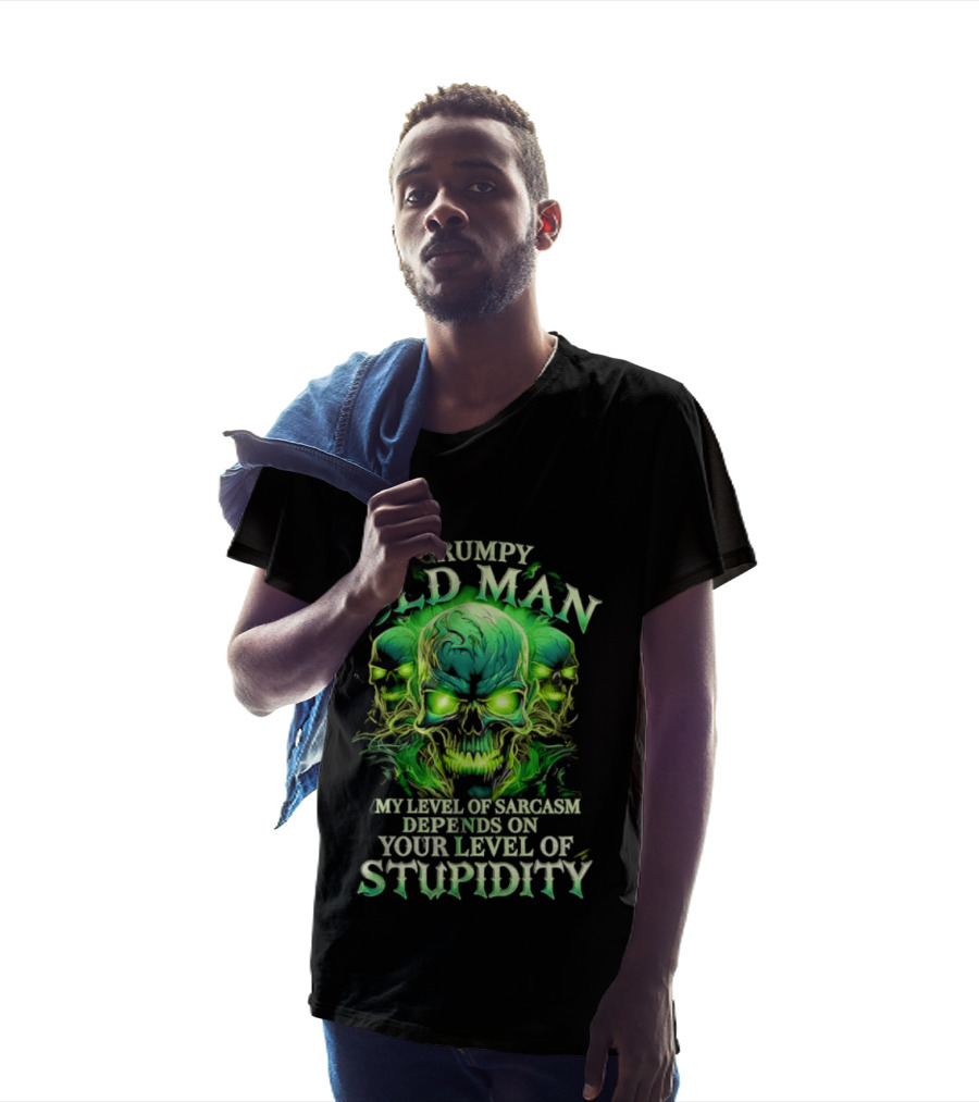Grumpy Old Man My Level Of Sarcasm Depends On Your Level Of Stupidity Skull Green T-Shirt
