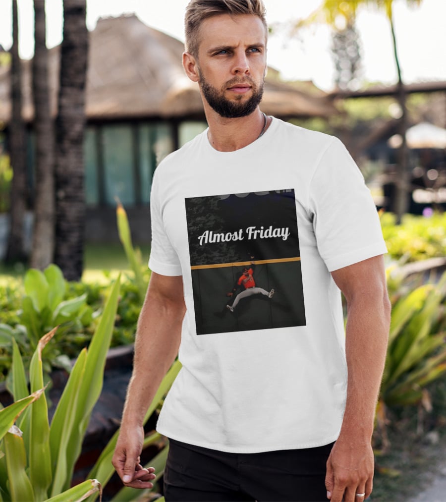 Almost Friday Colton Cowser Catch Walk Off Home Run T-Shirt
