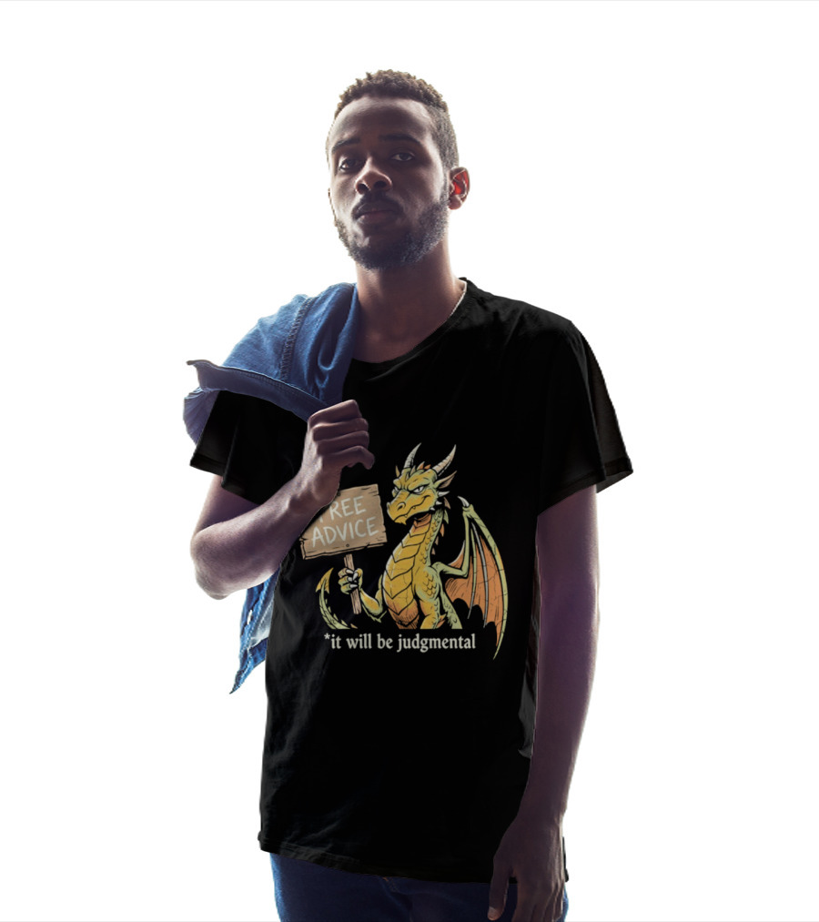 Free Advice Dragon It Will Be Judgmental T-Shirt