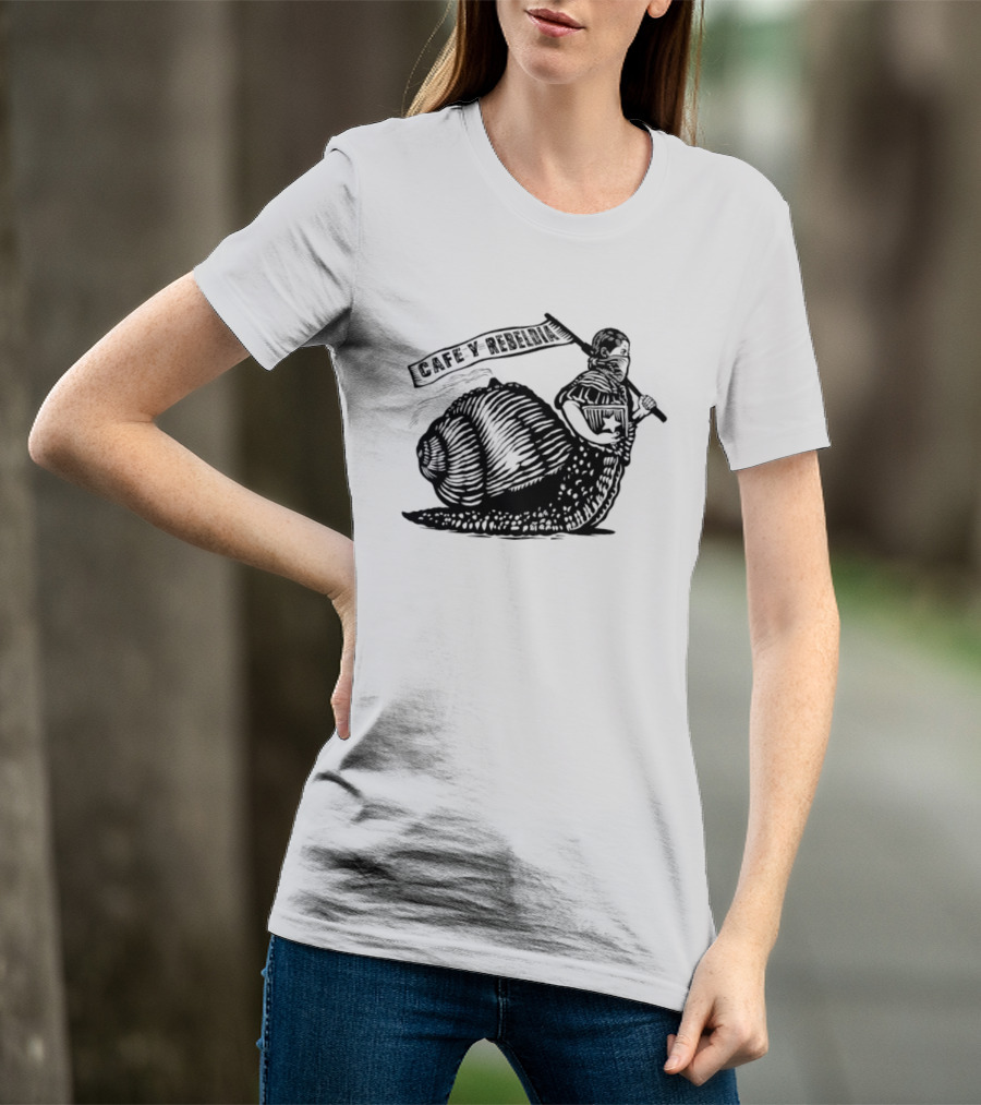 Cafe Y Rebeldia Zapatista Snail With Coffee And Revolutionary Banner T-Shirt