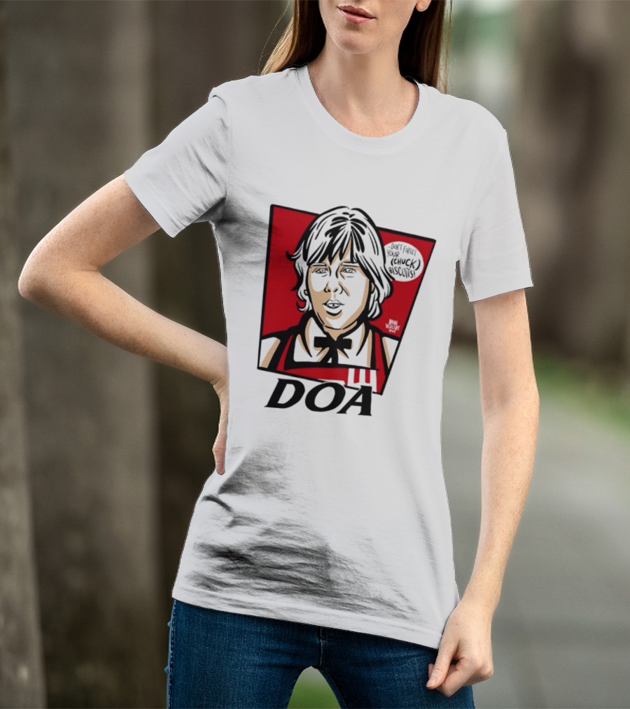 DOA Don't Forget You Chuck Biscuits KFC T-Shirt