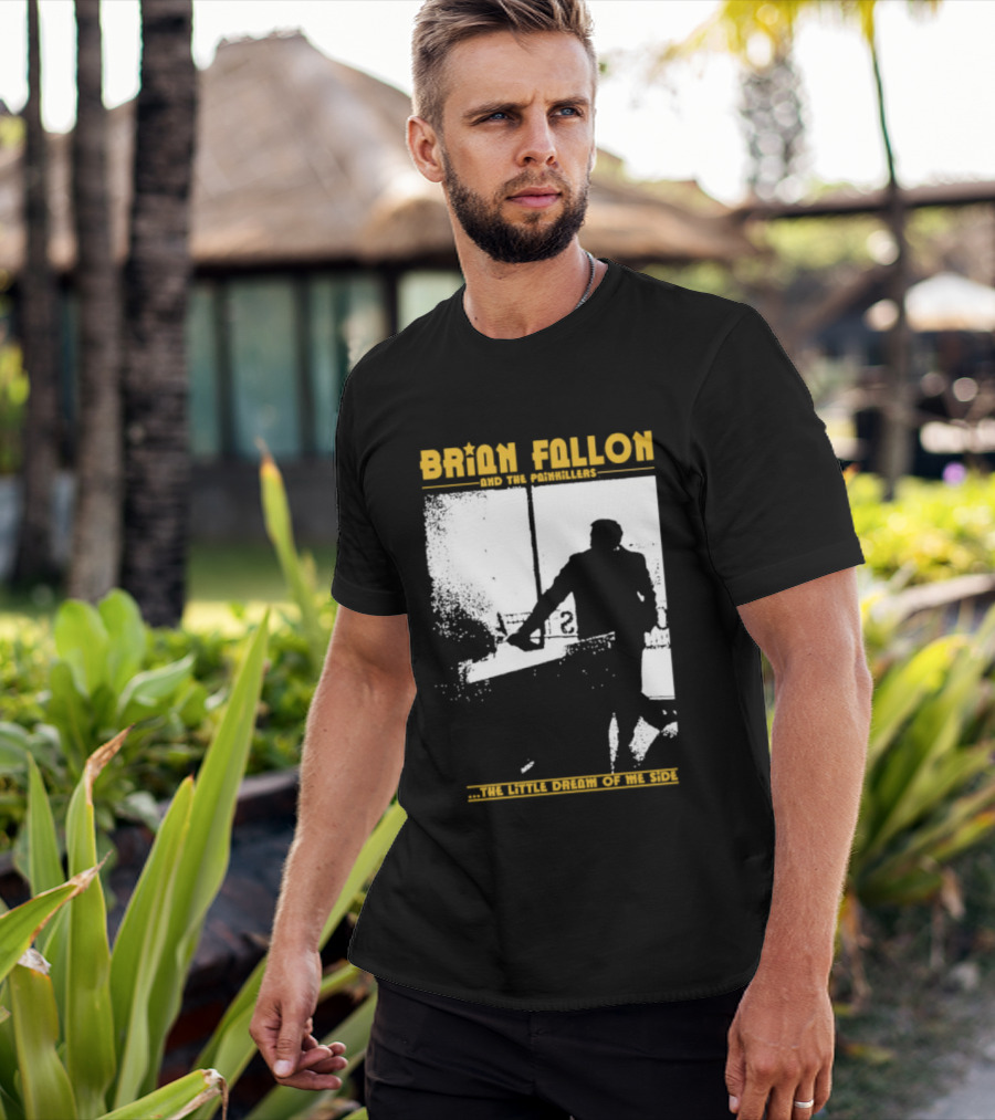 Brian Fallon Painkillers Paving My Way Dream Of Me Side T-Shirt