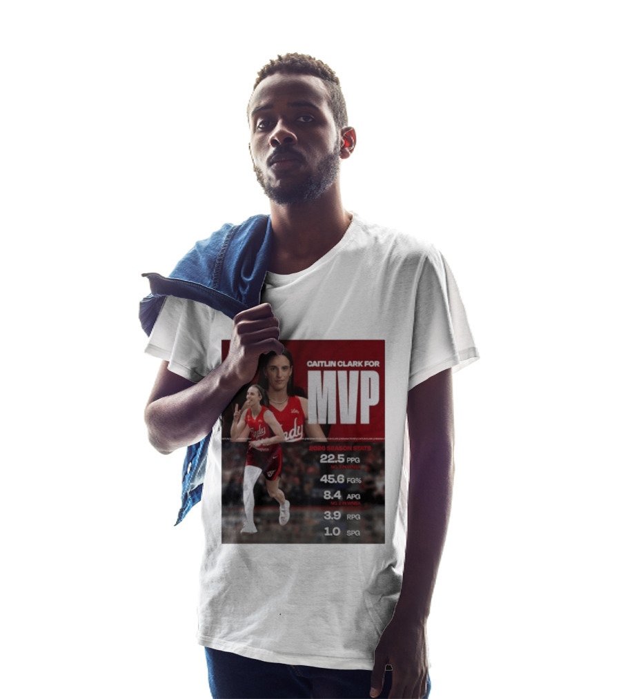 Caitlin Clark For MVP 2026 Stats 22.5 PPG 45.6 FG% 8.4 APG 3.9 RPG 1.0 SPG T-Shirt