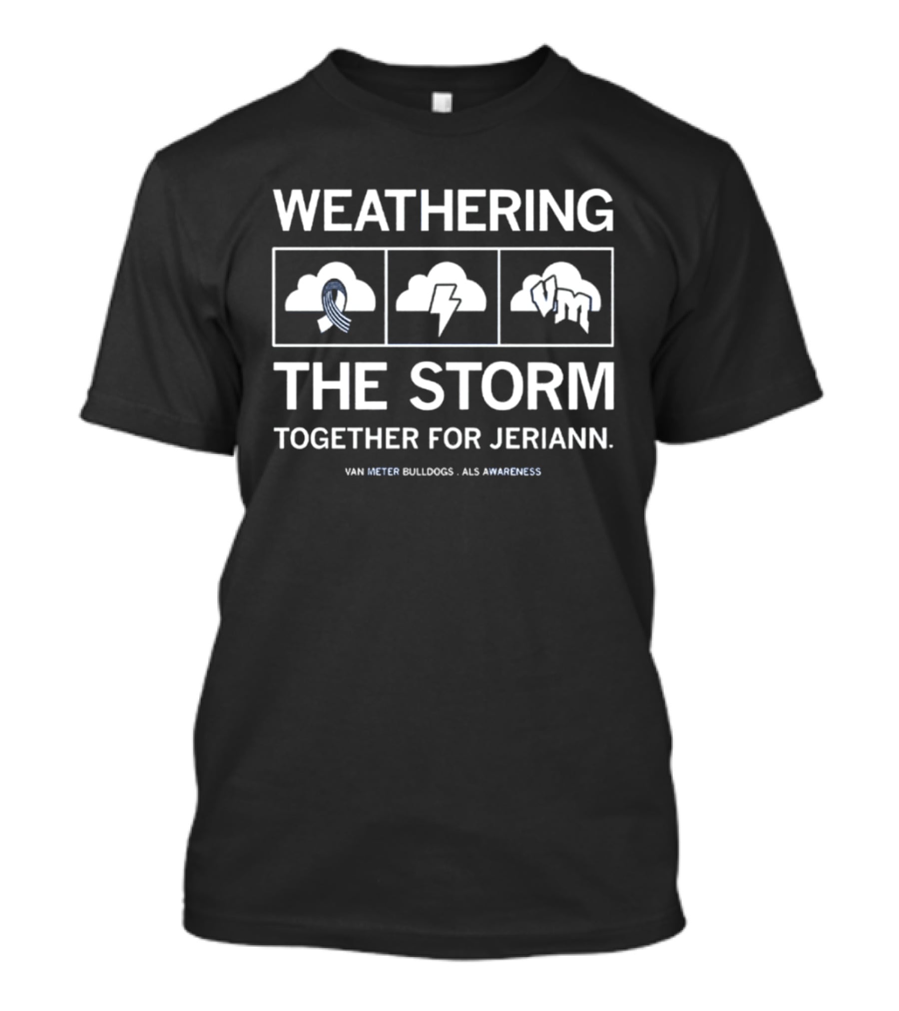 Weathering The Storm Together For Jeriann Van Meter Bulldogs ALS Awareness T-Shirt