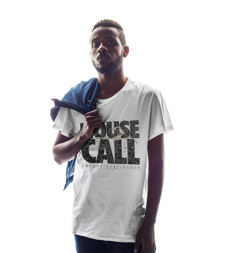 House Call Swerve Strickland T-Shirt