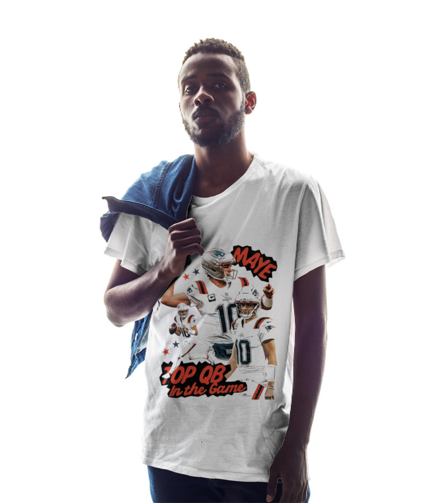 Drake Maye Top QB In The Game New England Patriots T-Shirt