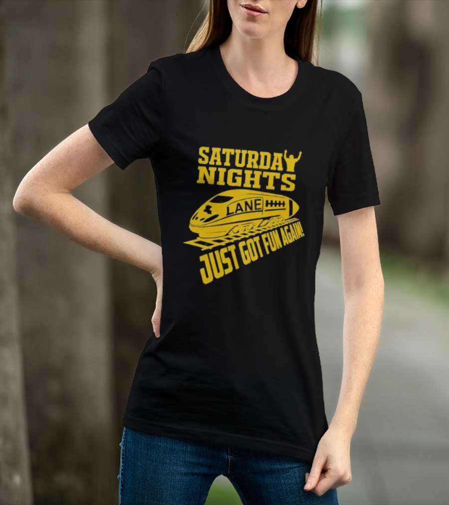 Saturday Nights Lane Just Got Fun Again T-Shirt