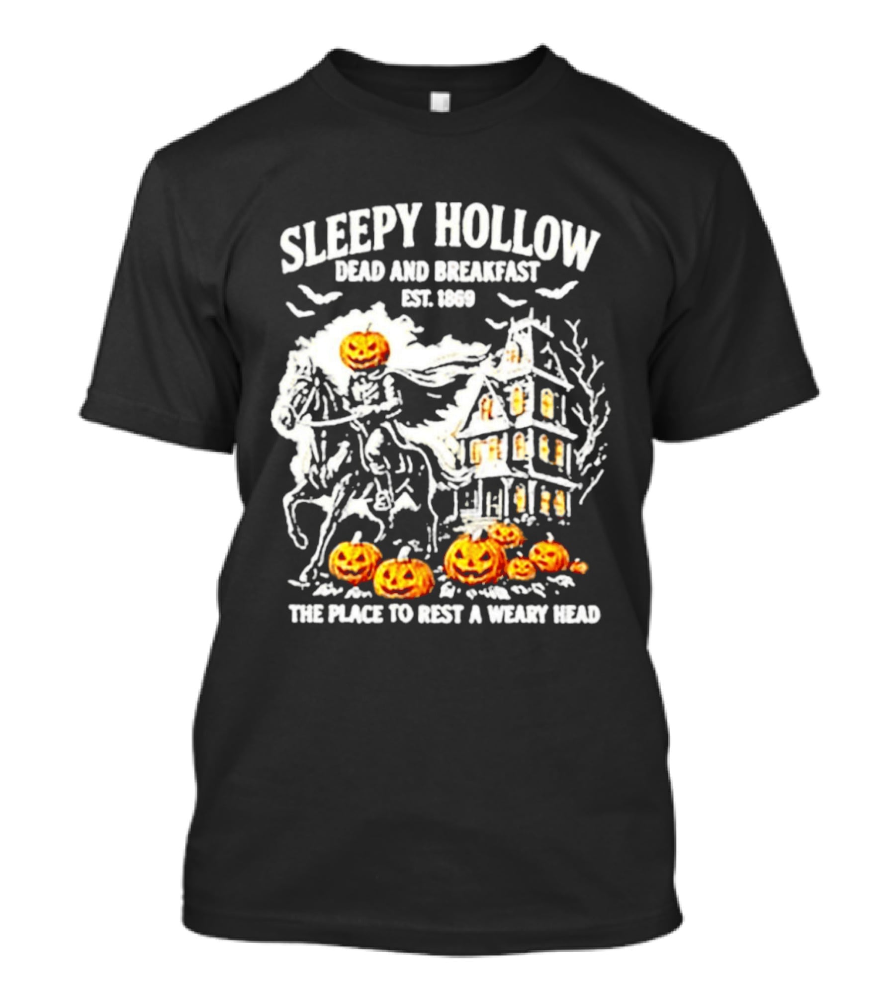 Sleepy Hollow Dead And Breakfast Est 1869 Headless Horseman Pumpkin Halloween The Place To Rest A Weary Head T-Shirt