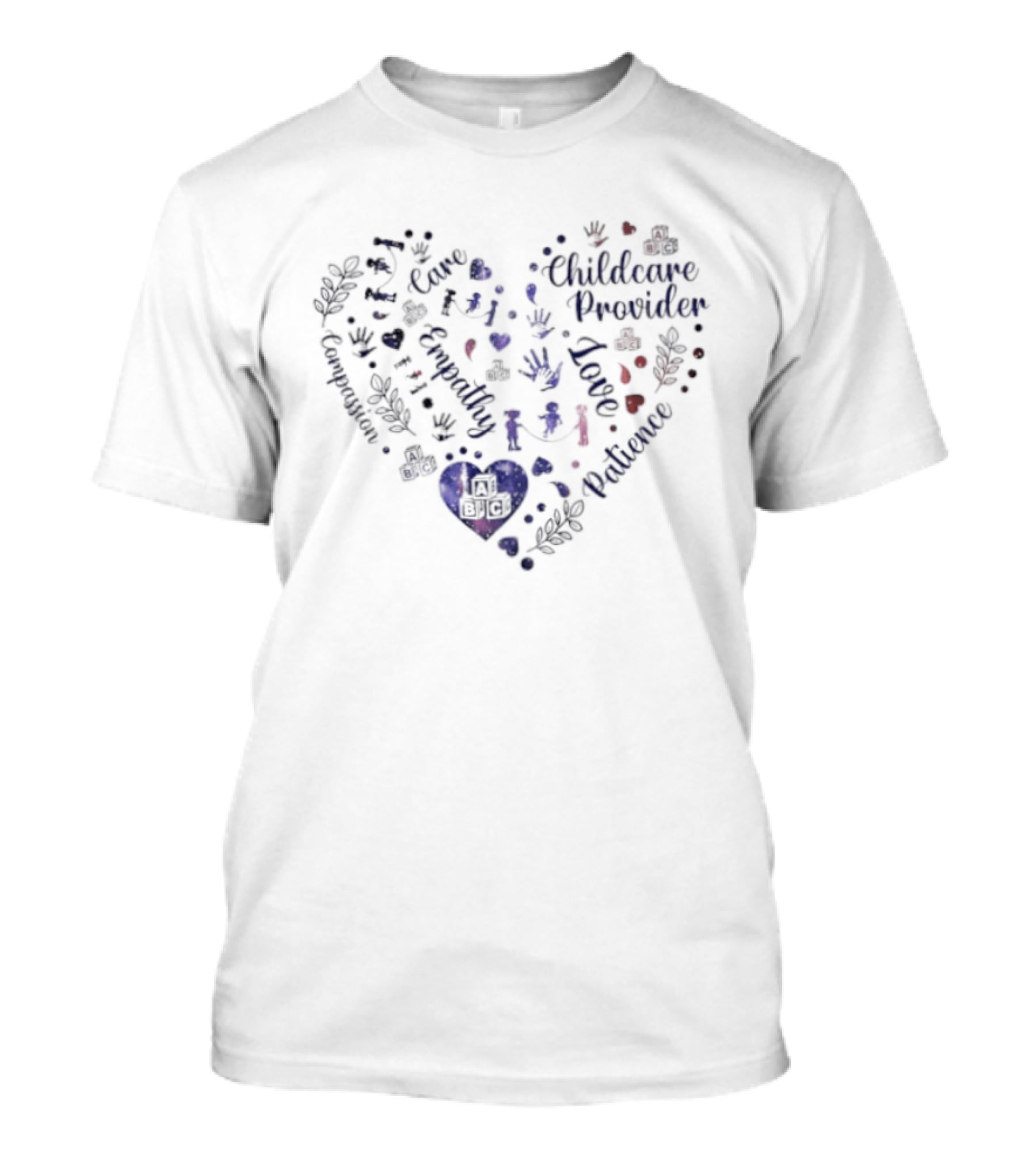 Childcare Provider Heart Care Empathy Love Patience T-Shirt