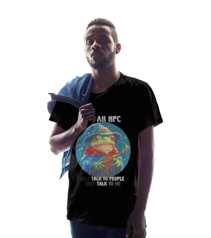 I'm An NPC Frog Wizard I Only Talk To People If They Talk To Me T-Shirt
