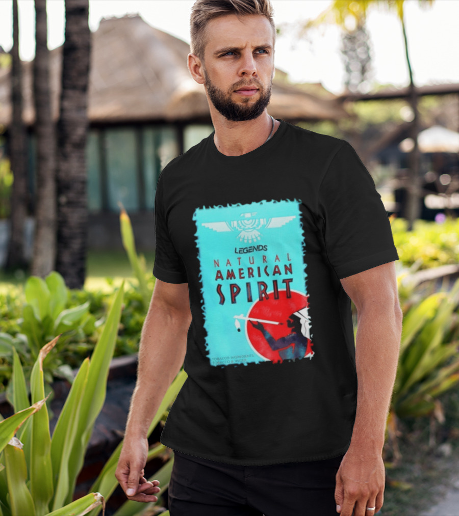 Legends Natural American Spirit Tobacco And Water Ingredients T-Shirt