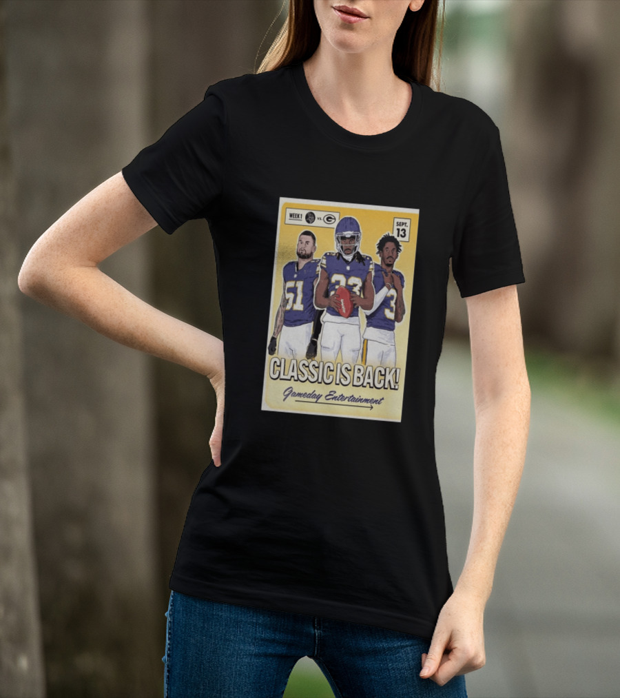 Week 1 Vikings Vs Packers Classic Is Back September 13 Gameday Entertainment T-Shirt