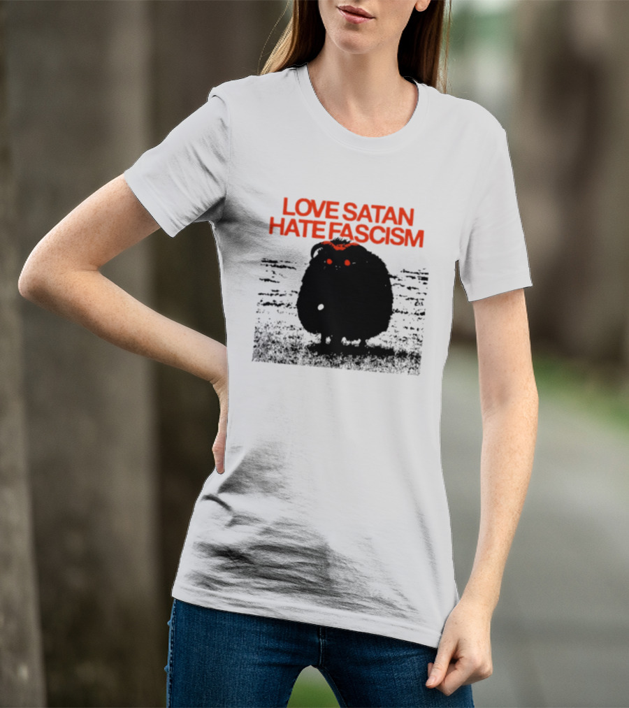 Love Satan Hate Fascism Cat Anti Fascist T-Shirt