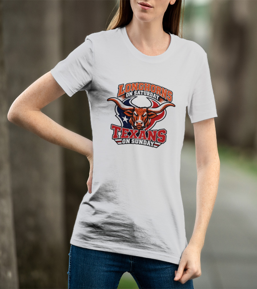 Longhorns On Saturday Texans On Sunday Football Fans T-Shirt