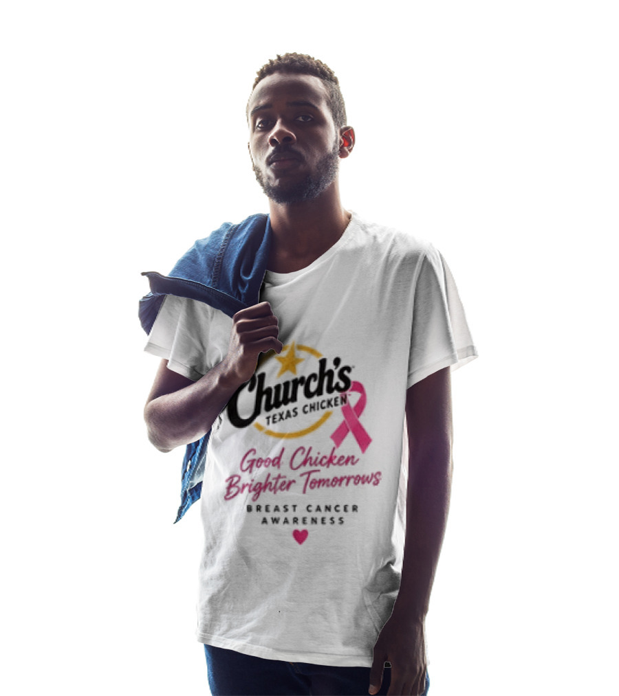 Church's Texas Chicken Pink Ribbon Breast Cancer Awareness Good Chicken Brighter Tomorrow T-Shirt