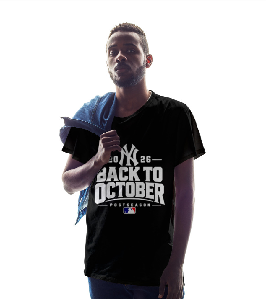 New York Yankees 2026 Back To October Postseason MLB T-Shirt