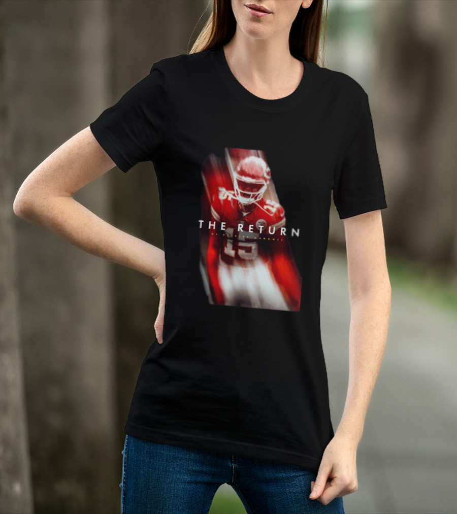Patrick Mahomes The Return Kansas City Chiefs 15 NFL 2026 Seasons T-Shirt