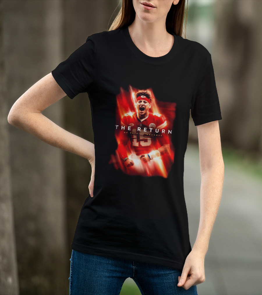 Kansas City Chiefs The Return Of Patrick Mahomes 2026 2027 Seasons T-Shirt