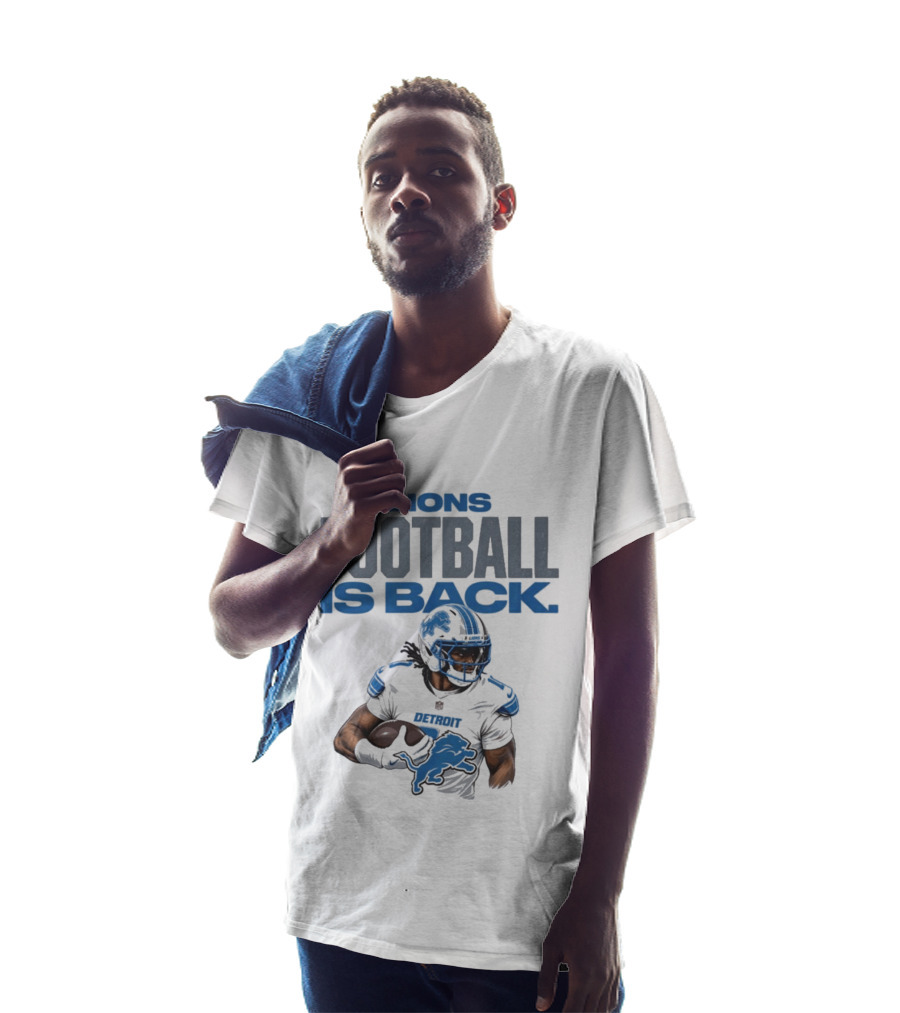 Lions Football Is Back Player Detroit Lions T-Shirt