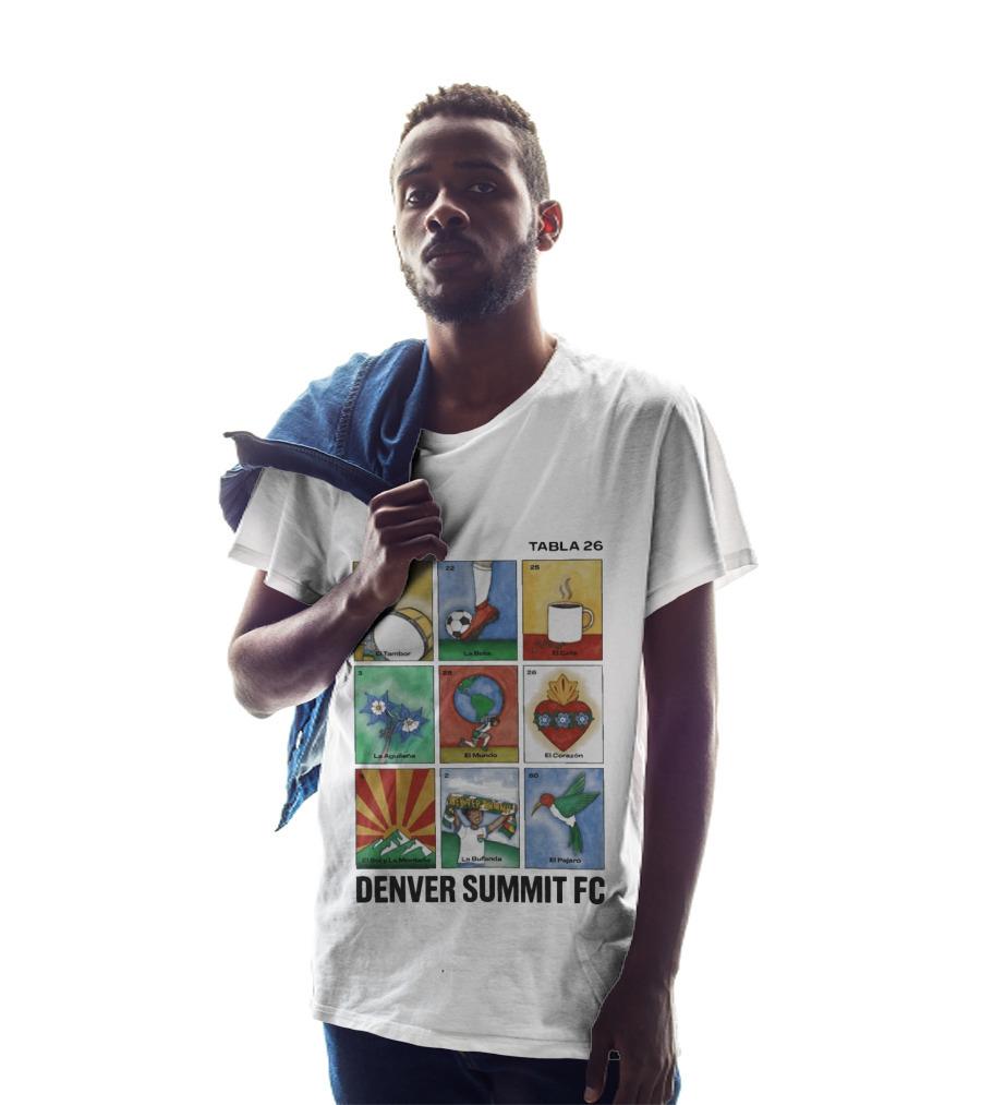 Denver Summit FC Loteria Tabla 26 El Tambor La Bota El Cafe La Aguileña El Mundo El Corazón El Sol Y La Montaña La Bufanda El Pajaro T-Shirt