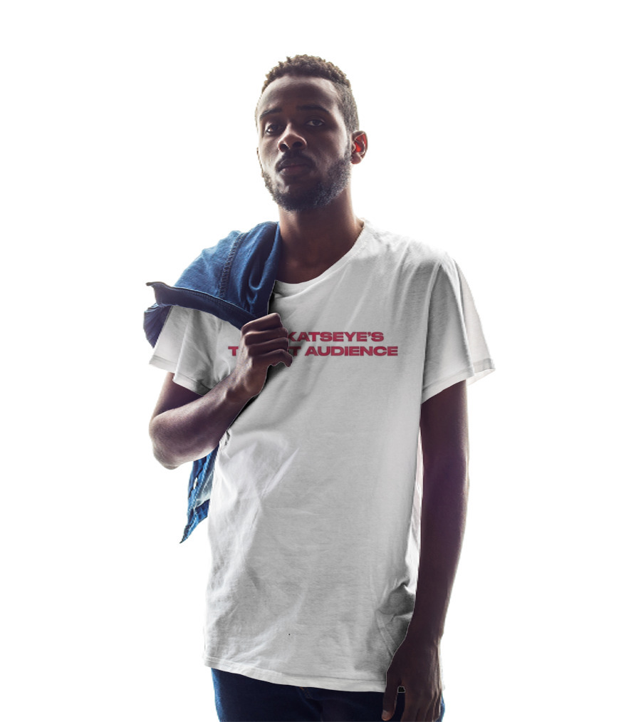 I Am Katseye's Target Audience Wild Katseye 2026 T-Shirt