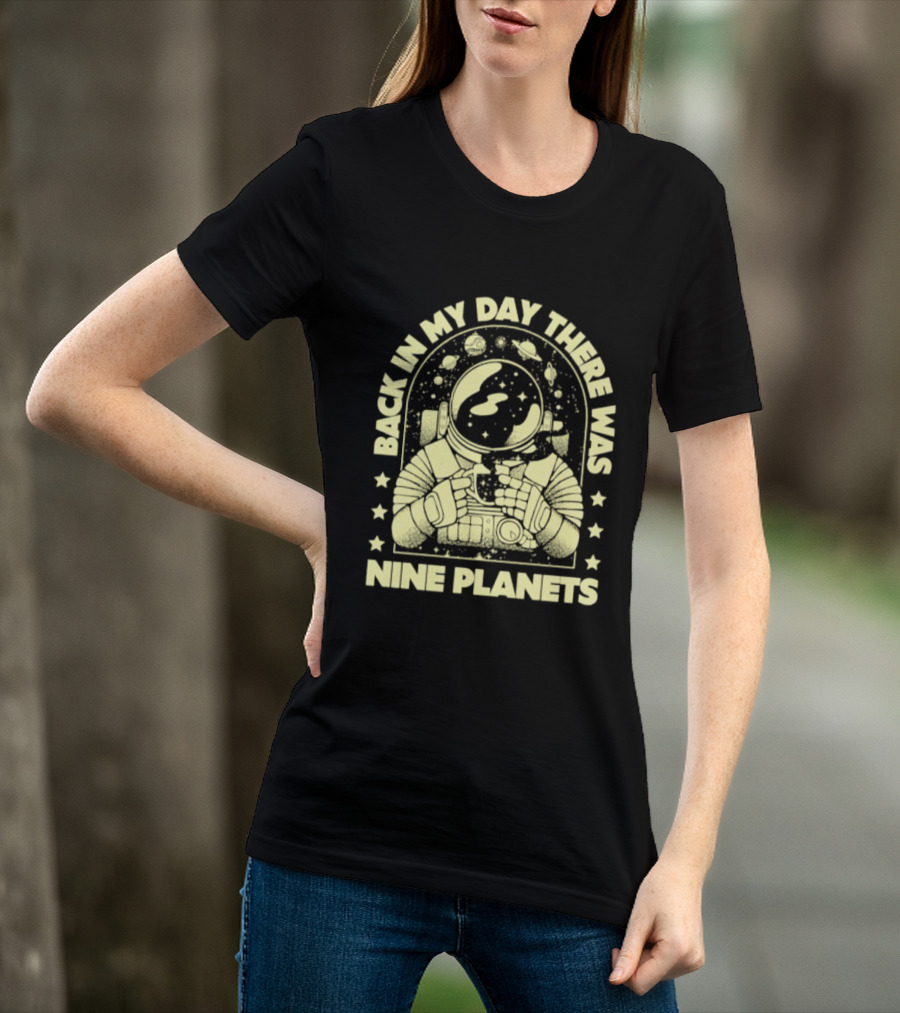 Back In My Day There Was Nine Planets Astronaut Drinking Coffee Retro Space T-Shirt