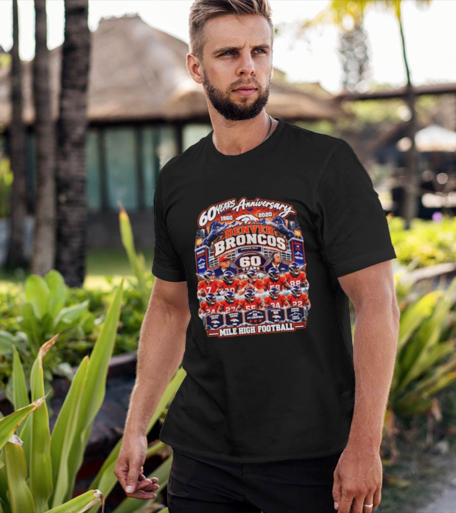 Denver Broncos 60 Years Anniversary 1960 2020 Mile High Football Champions Iconic Moments T-Shirt