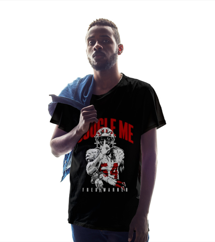 Google Me Fred Warner 54 San Francisco 49ers Shhh T-Shirt