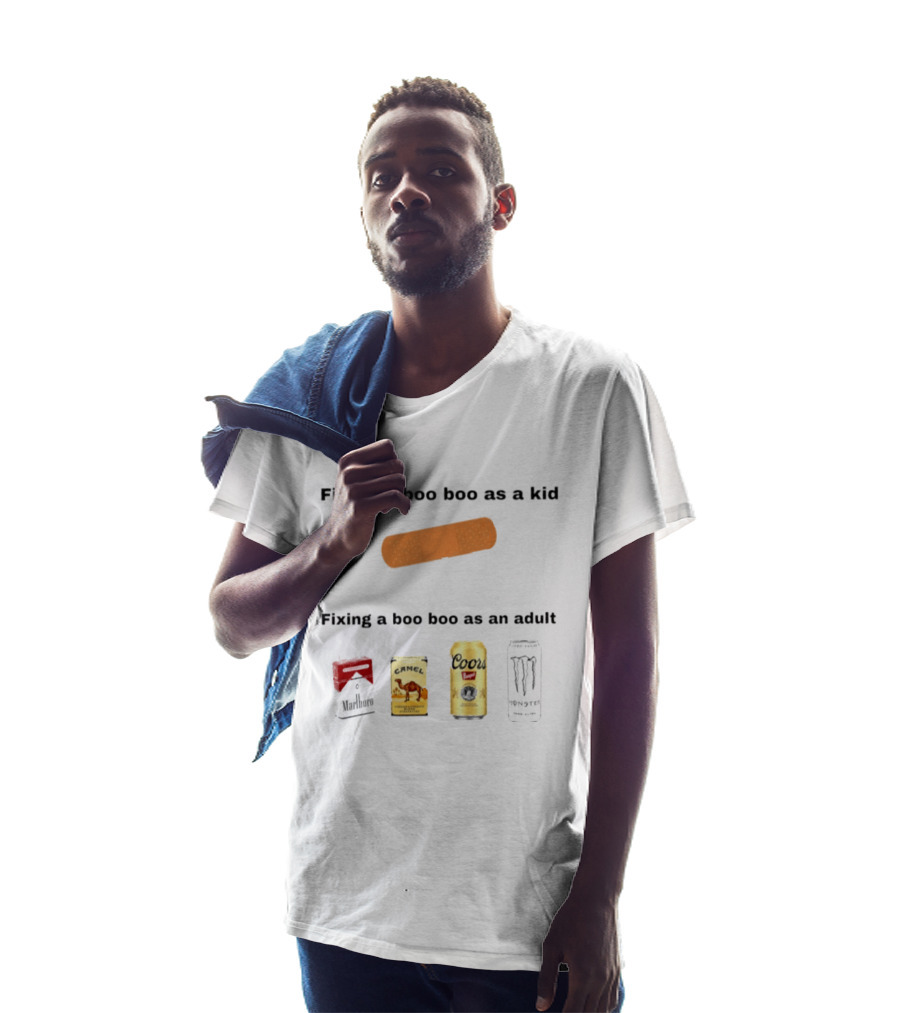 Fixing A Boo Boo As A Kid Bandage Vs Adult Coors Camel Monster Jack Daniels T-Shirt