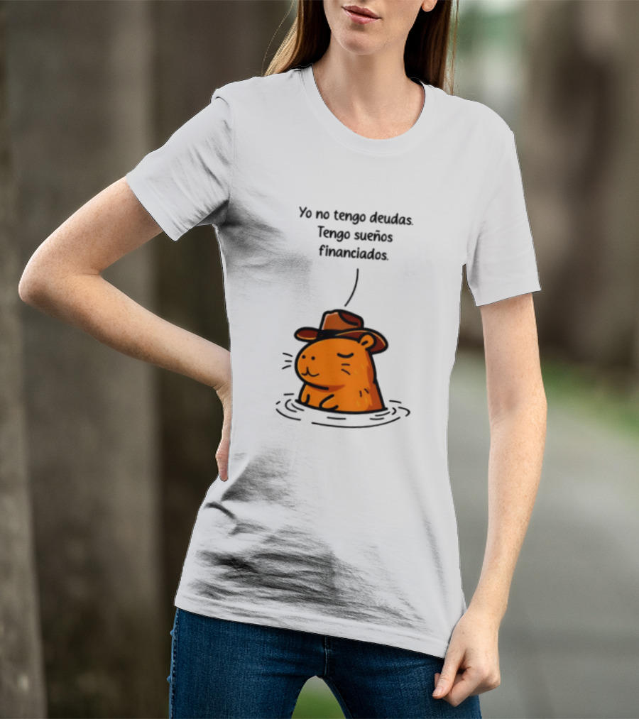 Yo No Tengo Deudas Tengo Sueños Financiados Capybara Sombrero Drawing T-Shirt
