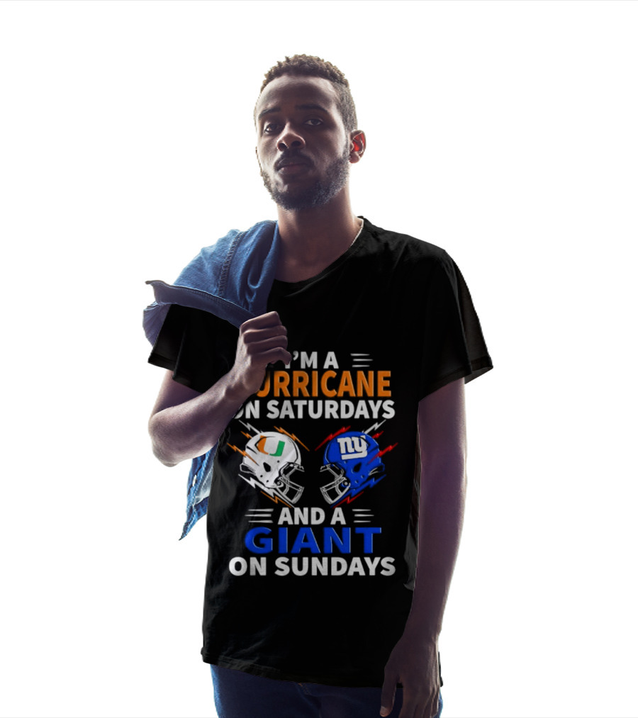 I'm A Hurricane On Saturdays And A Giant On Sundays Miami New York Football Helmets T-Shirt