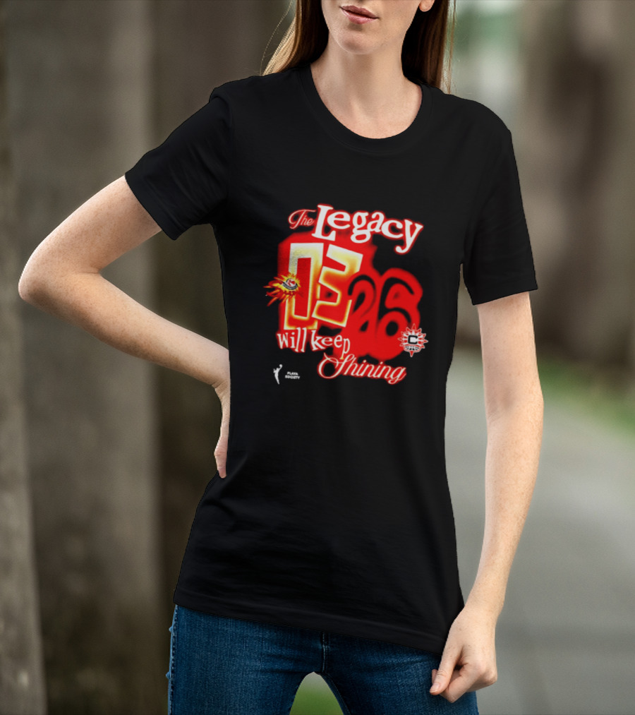 The Legacy 03 26 Will Keep Shining Connecticut Sun T-Shirt