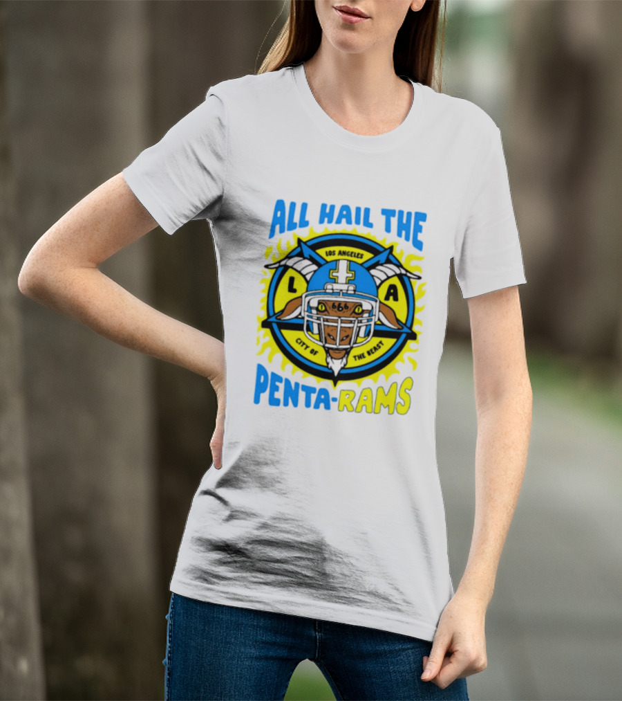 Los Angeles All Hail The Penta Rams City Of The Beast T-Shirt