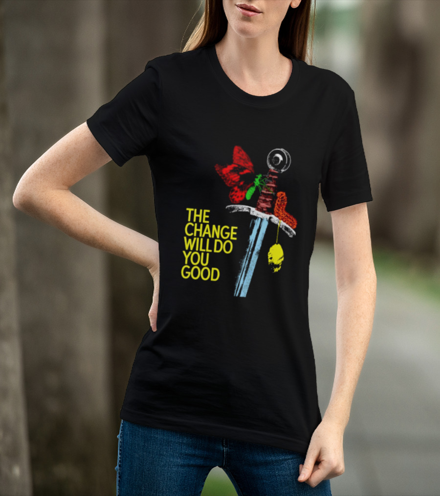 Crossguard Sword Butterfly Transformation The Change Will Do You Good T-Shirt
