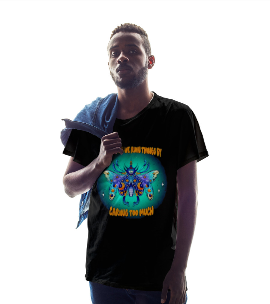 Sometimes We Ruin Things By Caring Too Much Celestial Beetle Magical Cosmic Insect T-Shirt