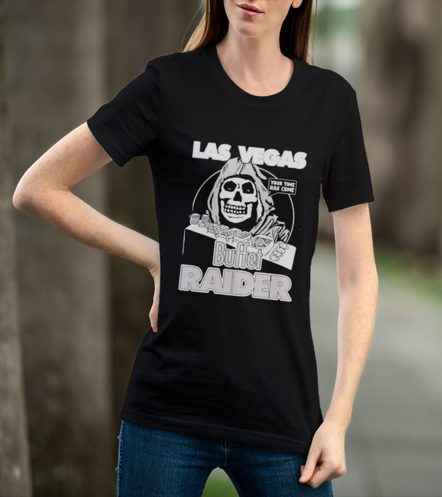 Las Vegas Buffet Raider Grim Reaper True Time Home Cooke T-Shirt