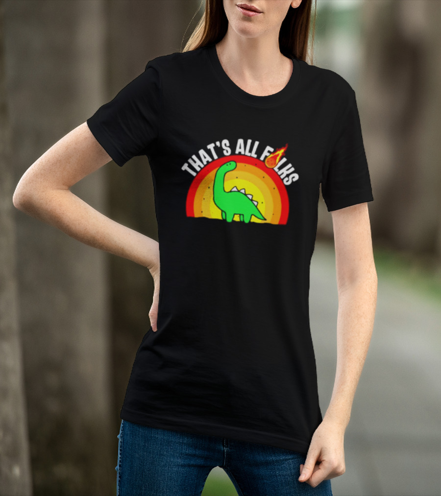 That's All Folks Dinosaur Meteor Extinction Rainbow T-Shirt