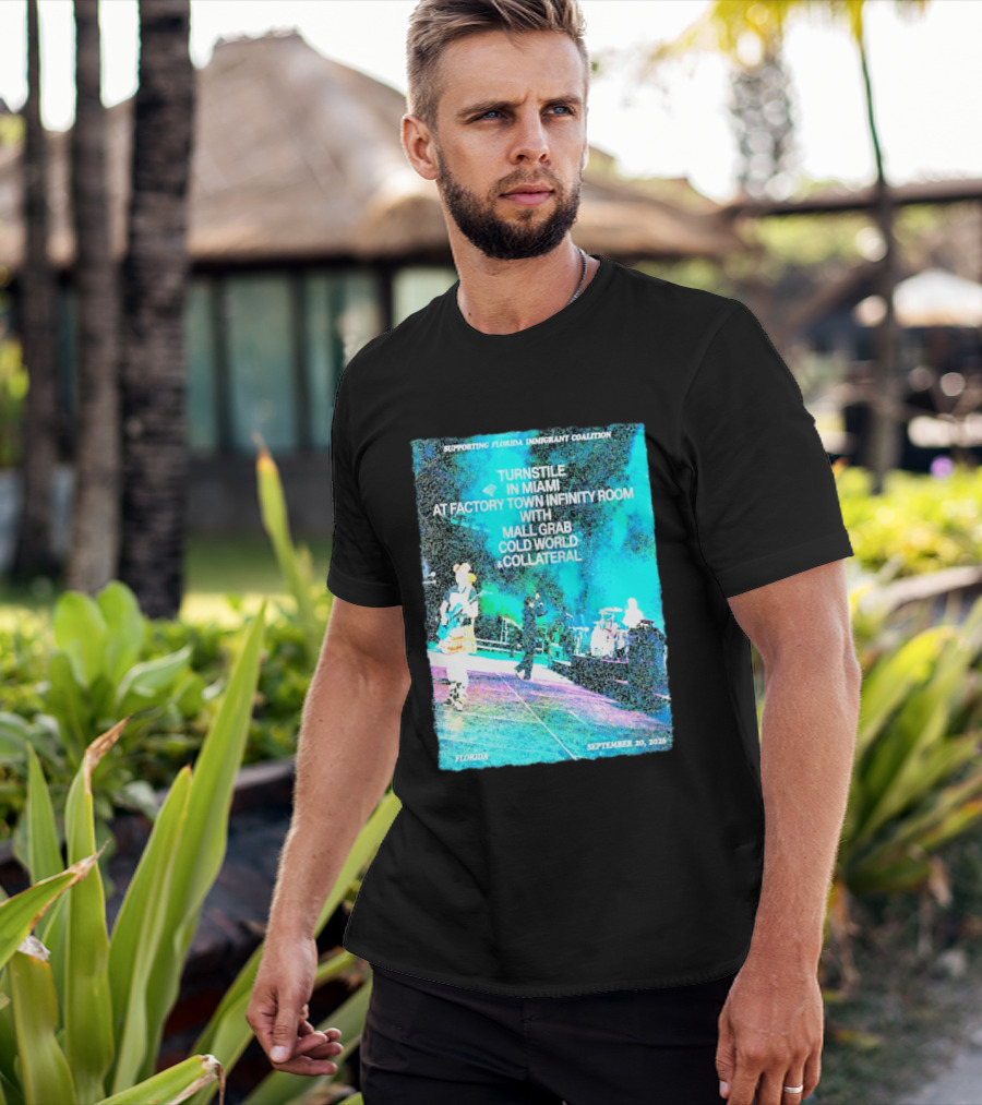 Supporting Florida Immigrant Coalition Turnstile In Miami Factory Town Infinity Room With Mall Grab Cold World Collateral September 20 2026 T-Shirt
