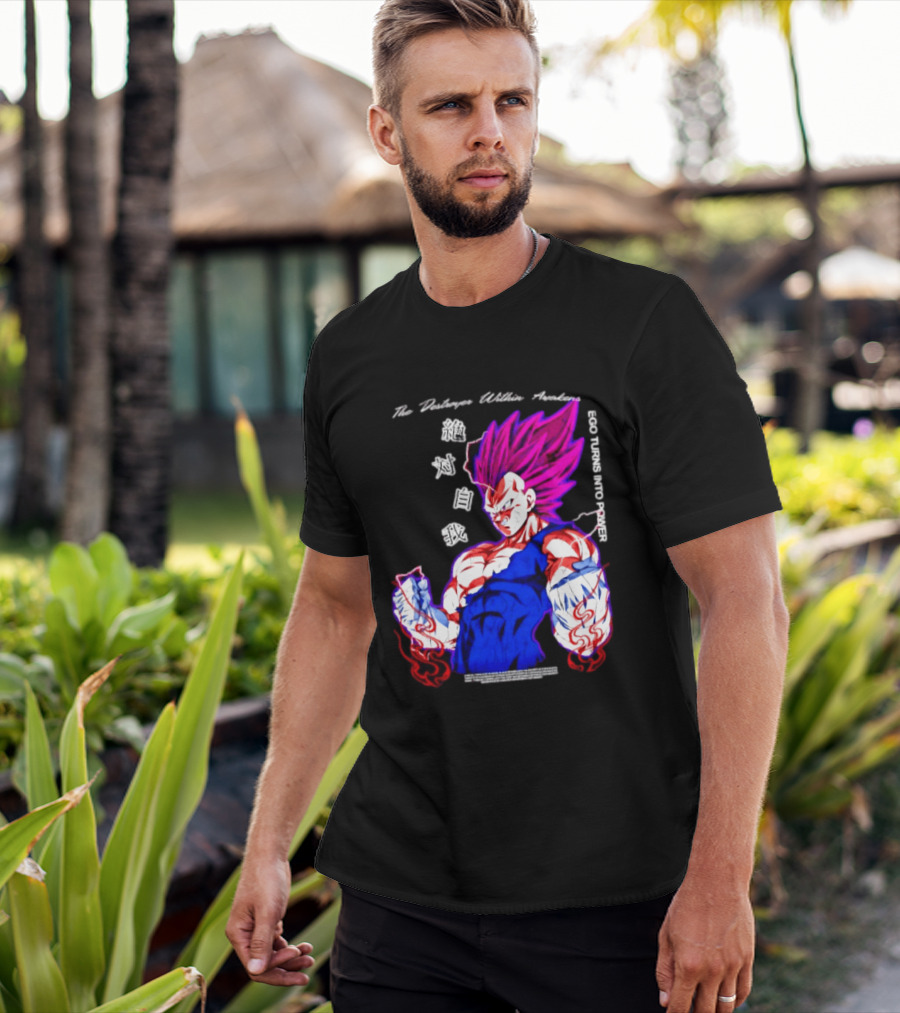 The Destroyer Within Vegeta Awakens Ego Turns Into Power T-Shirt