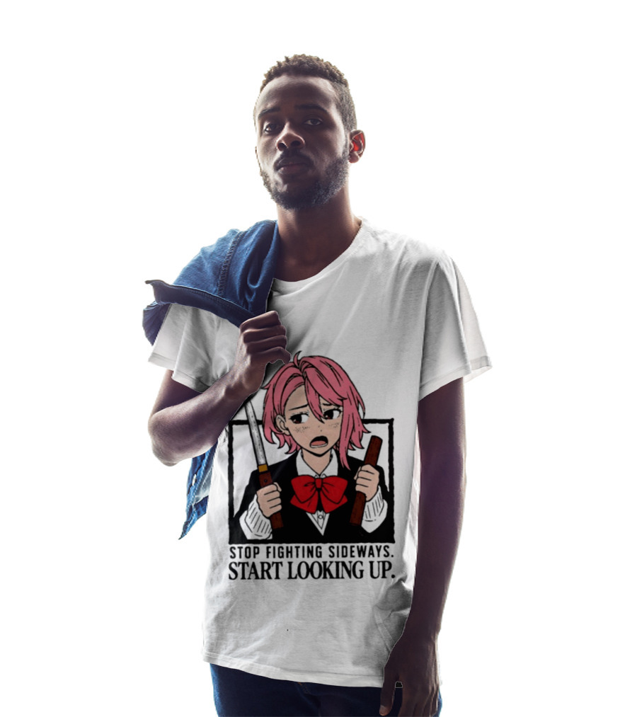 Aira Shiratori Anime Stop Fighting Sideways Start Looking Up T-Shirt