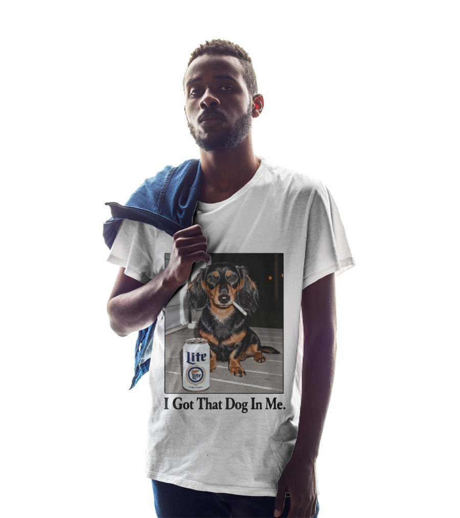 Miller Lite Dachshund I Got That Dog In Me T-Shirt
