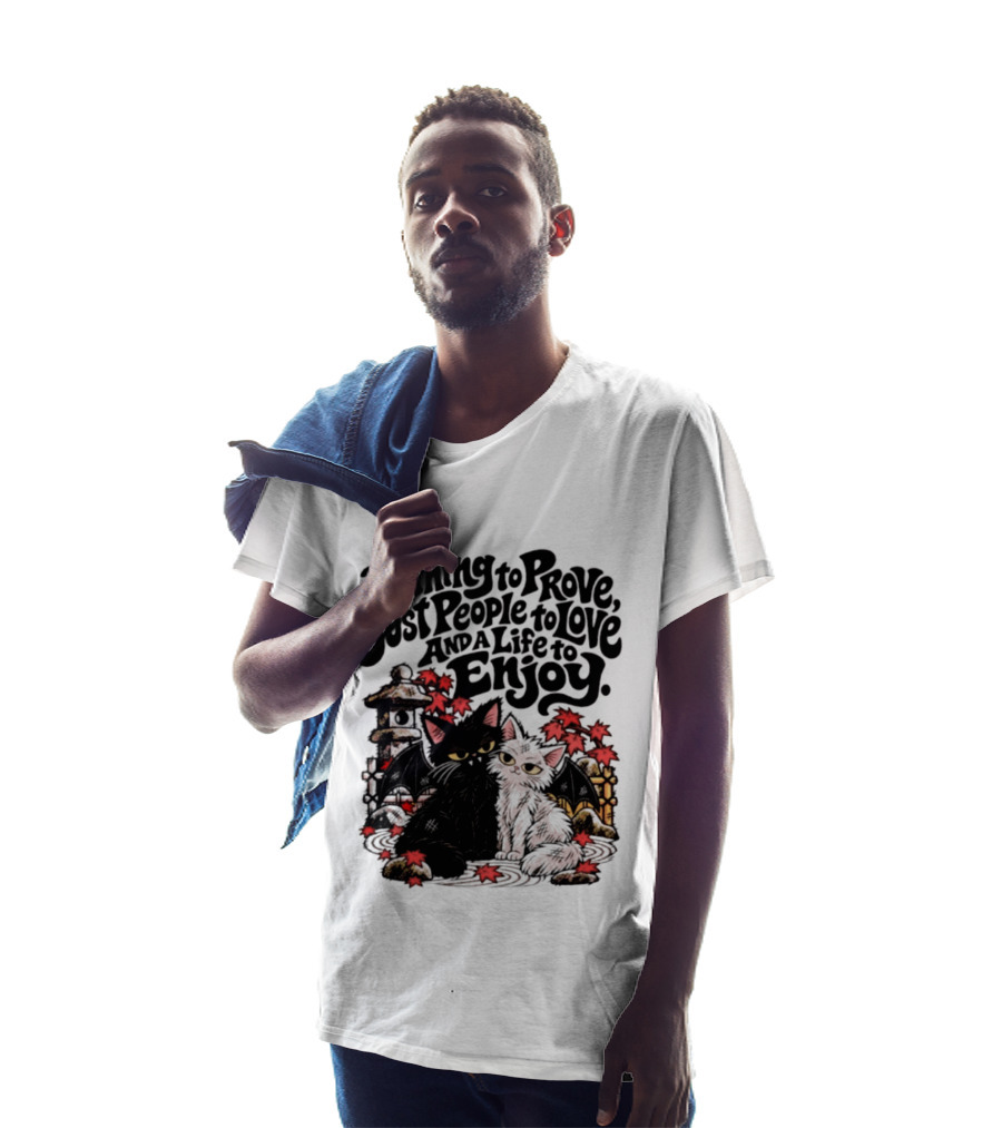 Nothing To Prove Just People To Love And A Life To Enjoy With Bat Cats And Autumn Lanterns T-Shirt