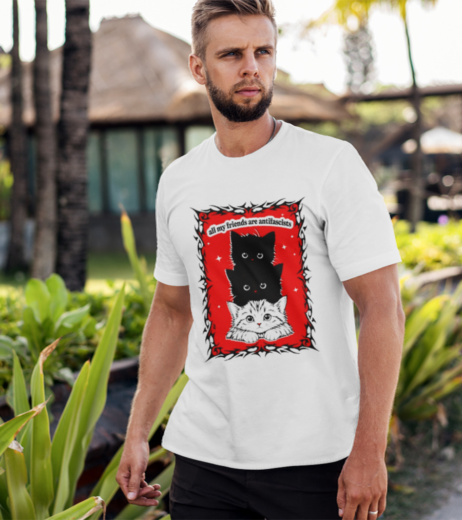 All My Friends Are Antifascist Kittens Cat T-Shirt