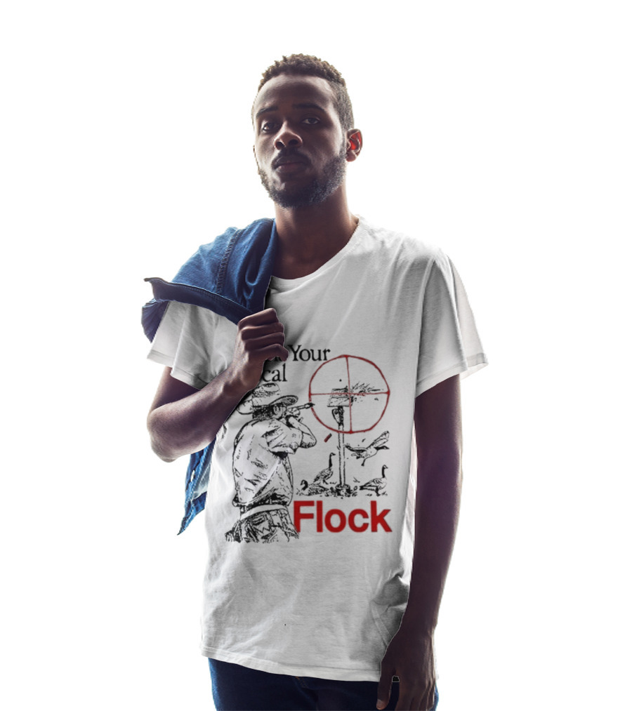 Hunt Your Local Flock Hunter Targeting Birds In Crosshair T-Shirt