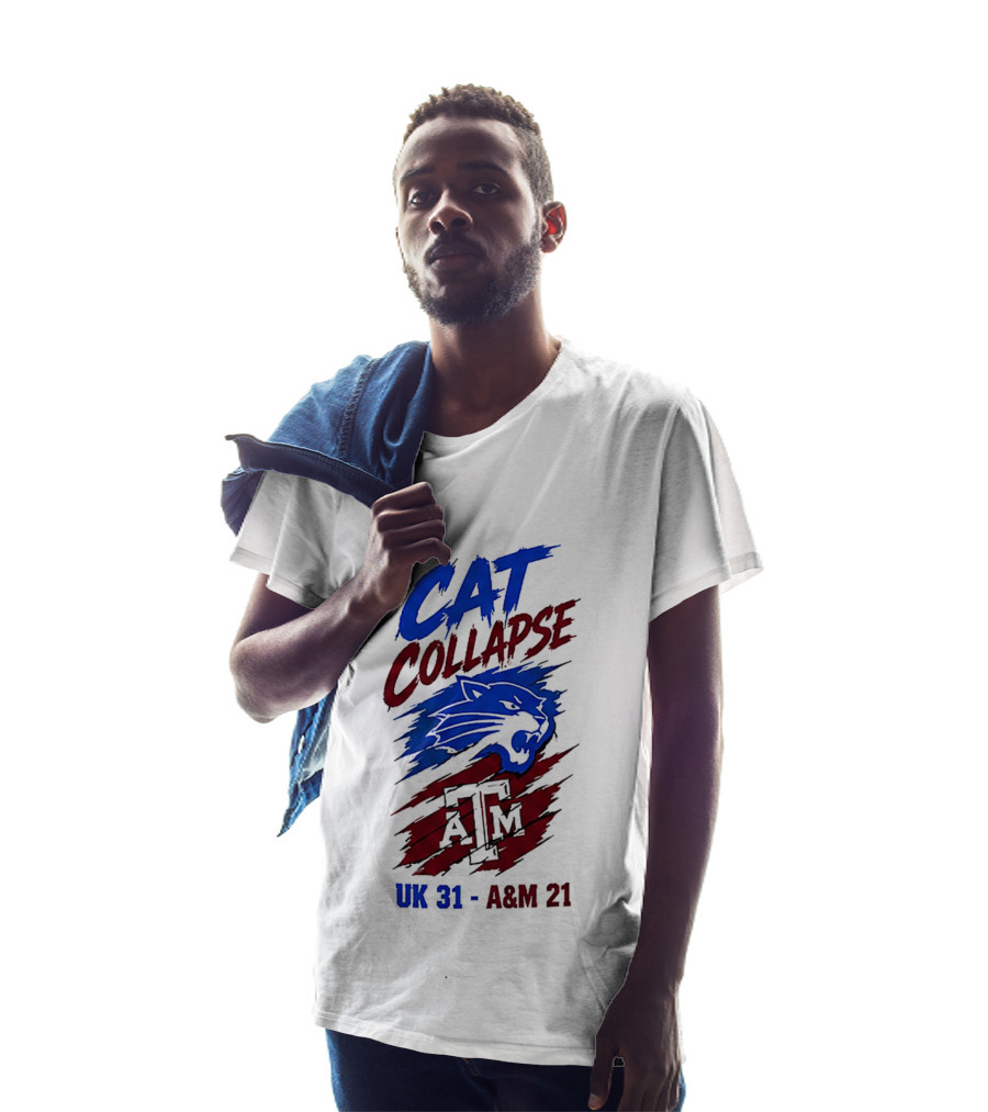 NCAA 2026 Cat Collapse UK 31 A&M 21 Kentucky Wildcats Vs Texas A&M Aggies T-Shirt