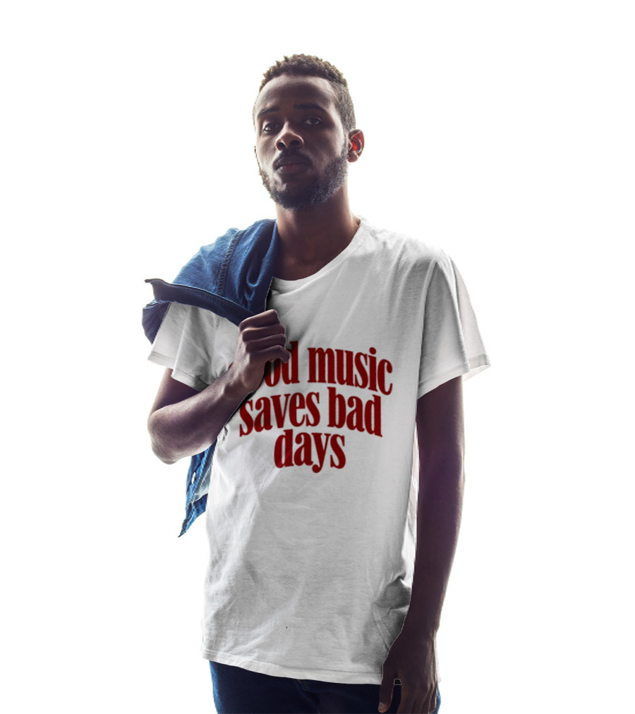 Good Music Saves Bad Days Mental Health Awareness T-Shirt