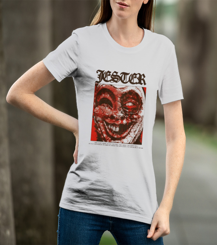 Jester Creepy Clown Help They Want The Happy You T-Shirt