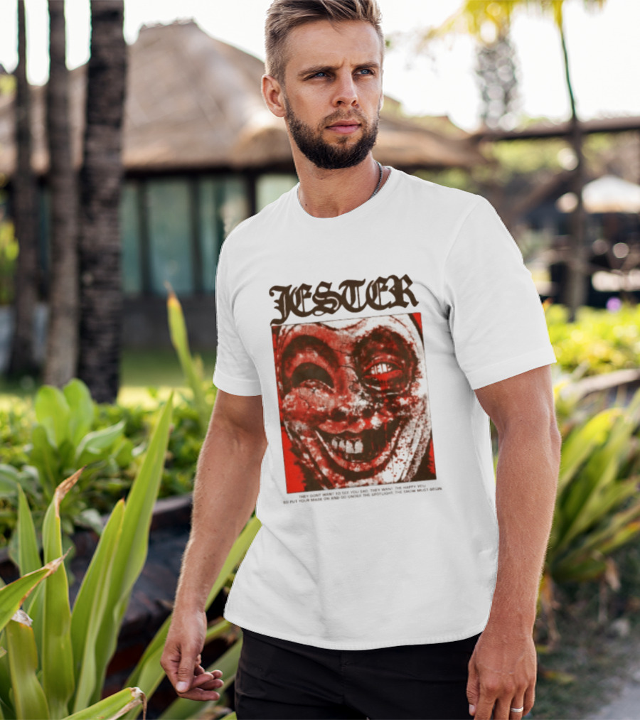 Jester Creepy Clown Help They Want The Happy You T-Shirt