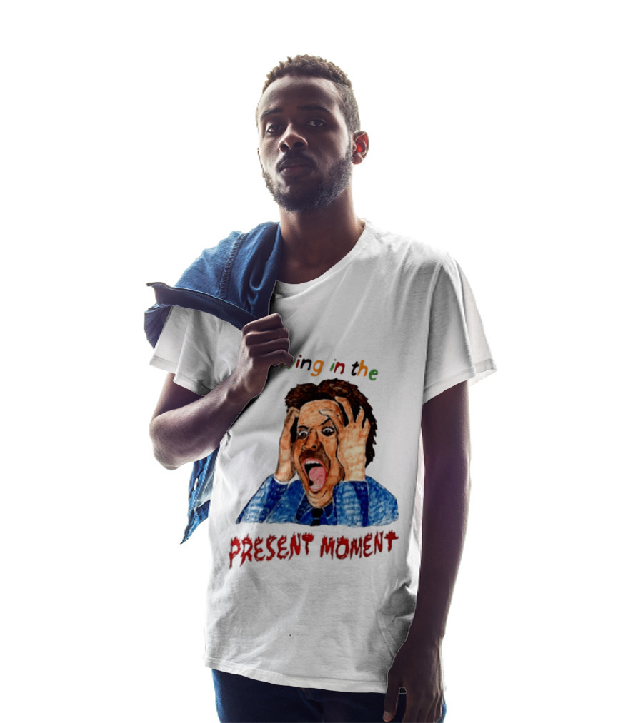 Living In The Present Moment Scream Distressed Expression T-Shirt