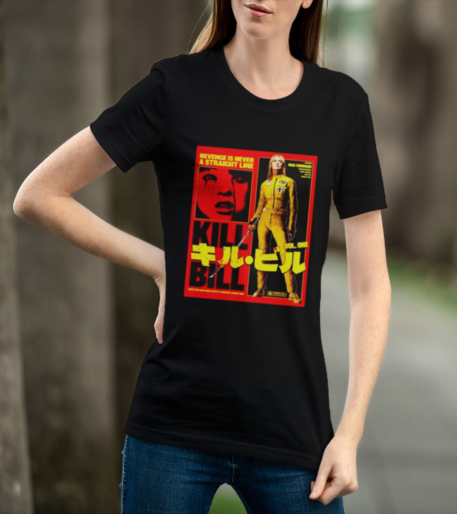 Revenge Is Never A Straight Line Kill Bill Vol One Uma Thurman Quentin Tarantino T-Shirt
